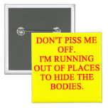 don't piss me off button