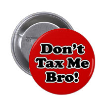 Don't Tax Me Bro, Black and White Buttons