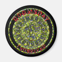 Doomsday - I survived | Maya Prophecy Magnets