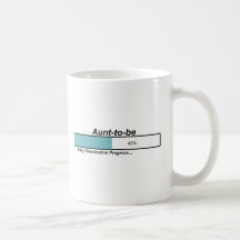 Downloading Aunt to Be Coffee Mugs