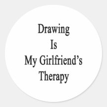 Drawing Is My Girlfriend's Therapy Stickers