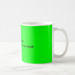 Drink Coffee!You can sleep when your dead! Coffee Mug