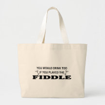 Drink Too - Fiddle Bag