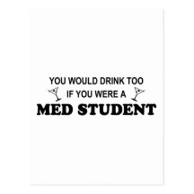 Drink Too - Med Student Post Card