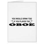 Drink Too - Oboe Greeting Card