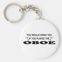 Drink Too - Oboe Key Chain