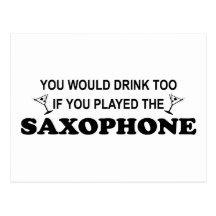 Drink Too - Saxophone Post Cards