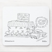 Drive-Thru Cosmetic Surgery Mouse Mat