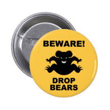 Drop Bears! Pinback Button