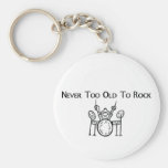 Drummer Never Too Old To Rock Keychains