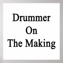 Drummer On The Making Poster