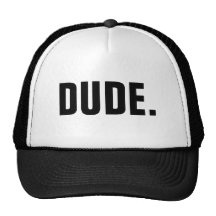 Dude hat