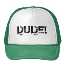 DUDE! MESH HAT