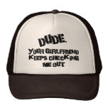Dude Your Girlfriend Mesh Hat