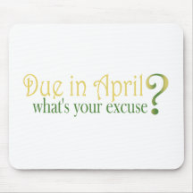 Due In April Mousepads