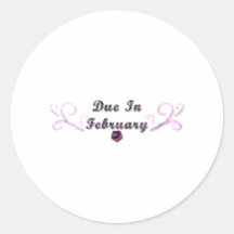 Due In February Products Round Sticker