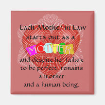 Each mother in Law starts out as a Mother Fridge Magnet