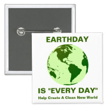 earthday is "every day" pins