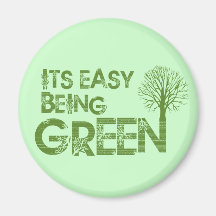 Easy being green magnet