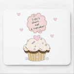 Eat A Cupcake Mouse Pads