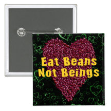 Eat Beans Not Beings Pinback Button