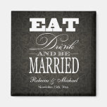 Eat Drink and be Married -  Save the Date Fridge Magnet