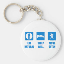 Eat healthy, sleep well, move often keychain