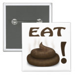 Eat Shit Button