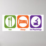 Eat Sleep Do Physiology Print