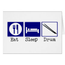 Eat, Sleep, Drum Greeting Card