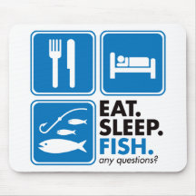 Eat Sleep Fish Mouse Pad