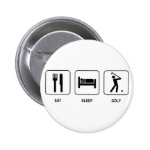 Eat Sleep Golf Button