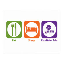Eat Sleep Play Water Polo Postcard