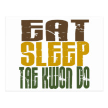 Eat Sleep Tae Kwon Do 1 Post Cards