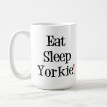 Eat Sleep Yorkie Mug