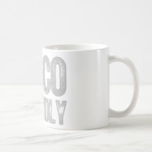 Eco Friendly design! Coffee Mug