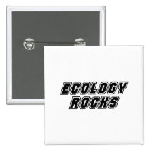 Ecology Rocks Pinback Buttons
