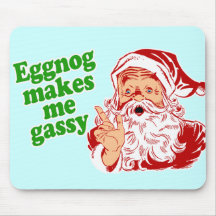 Eggnog Makes Santa Fart Mouse Pad