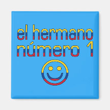 El Hermano Número 1 - Number 1 Brother Colombian Refrigerator Magnet