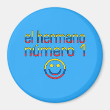 El Hermano Número 1 - Number 1 Brother Ecuadorian Refrigerator Magnets