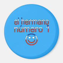 El Hermano Número 1 - Number 1 Brother in Chilean Fridge Magnet