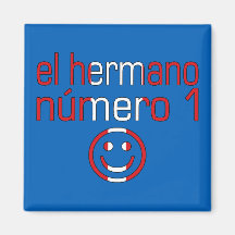 El Hermano Número 1 - Number 1 Brother in Peruvian Magnets