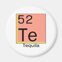 Element 52: Tequila Refrigerator Magnet