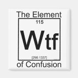 Element WTF Fridge Magnets