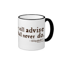 Elizabeth I Quote on Indecision mugs