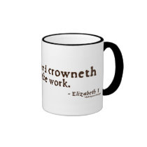 Elizabeth I Quote on Work mugs
