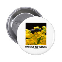Embrace Bee Culture (Bee On Barberry Flower) Pinback Buttons