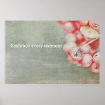 Embrace every moment !! poster