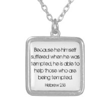 Encouragement bible verse Hebrews 2:18 necklace