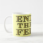 END THE FED Mug